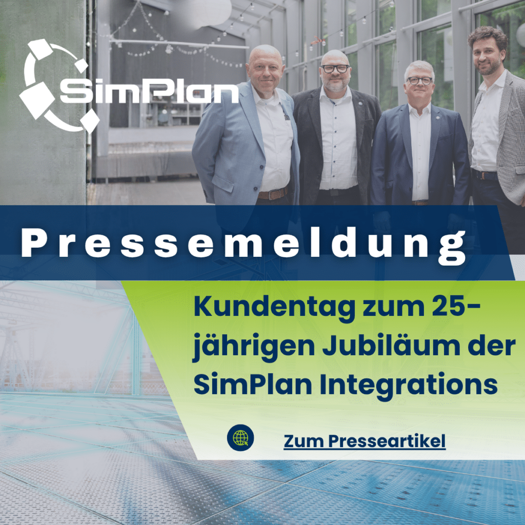Pressemeldung: Kundentag zum 25-.jährigen Jubiläum der SimPlan Integrations GmbH