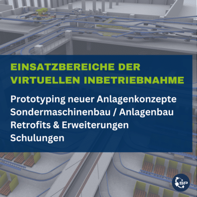 Einsatzbereiche der Virtuellen Inbetriebnahme