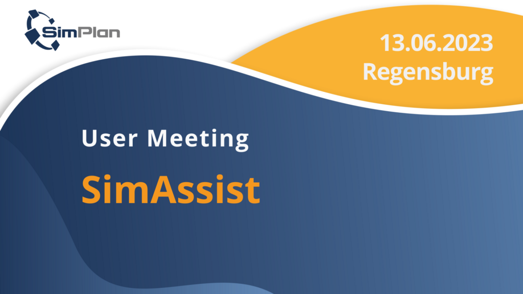 13. Juni in Regensburg, das SimAssist User Meeting