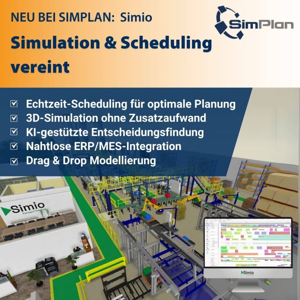 SimPlan zeigt Simio mit 3D-Simulation, KI-Scheduling und ERP-Integration für effiziente Produktionsplanung.
