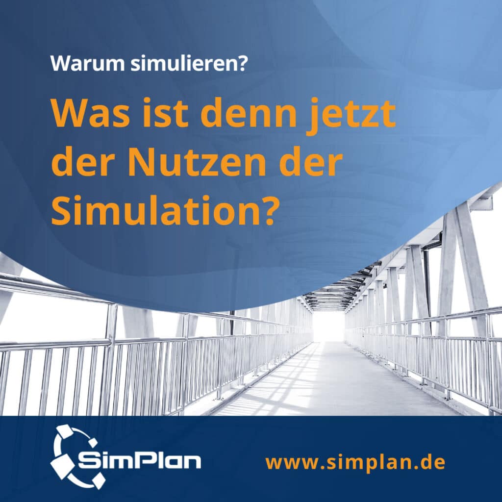 Warum_simulieren_6_Nutzen_Simulation